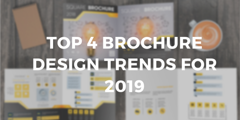 Top 4 Brochure Design Trends for 2019