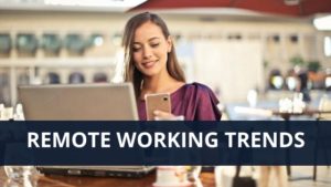 Remote Working Trends to Prevail in 2019