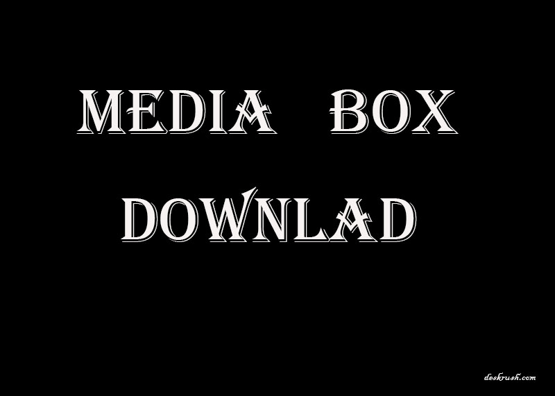 MediaBox HD APK Download Free For Android & iOS