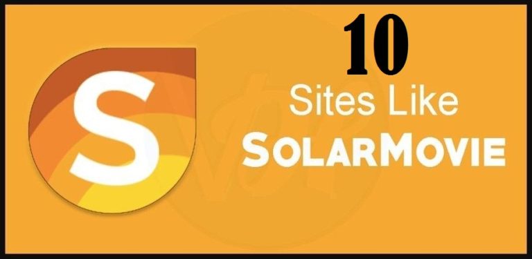 Solarmovie Similar Websites & Best Alternatives for Watching Movies