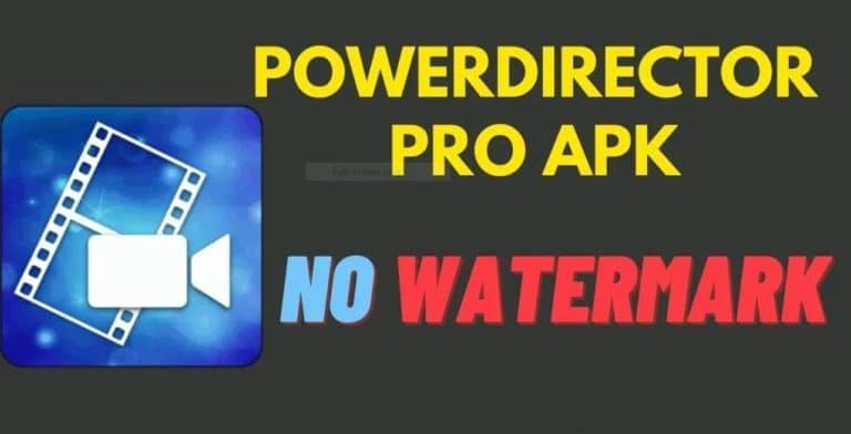 Download PowerDirector Pro APK Free 2021 (Unlocked) for Android, iOS