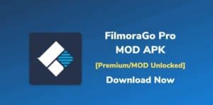 Download FilmoraGo Pro MOD APK 2021 (Unlocked Premium) for Android