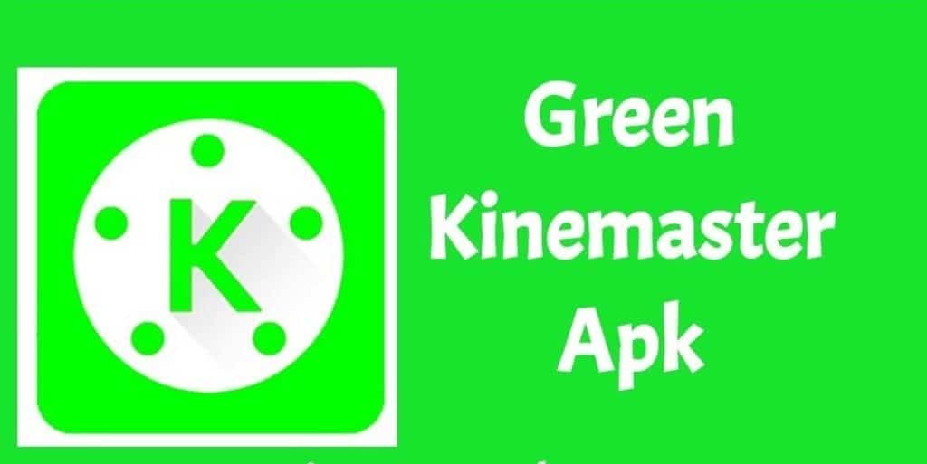 kinemaster green apk