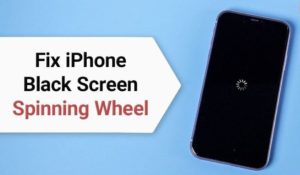 How to Fix iPhone Stuck on Spinning Wheel in Black Screen