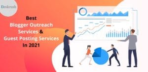 Blogger Outreach Services And Guest Posting Services In 2021