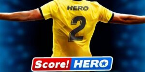 Score Hero 2 MOD APK (Unlimited Money, Live, Full Energy, Offline)
