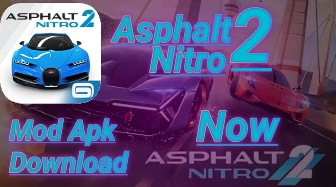 Asphalt Nitro 2 MOD APK v1.0.9 (All Cras Unlocked, VIP, Unlimited Money)