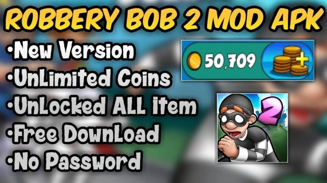 Robbery Bob 2 MOD APK (Unlimited Coins, Free Shopping) Latest Version