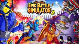 Epic Battle Simulator 2 MOD APK (Unlimited Money, Gems)