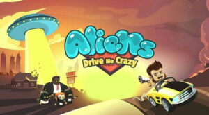 Aliens Drive Me Crazy MOD APK (Unlimited Money) for Android