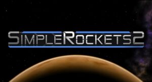 SimpleRockets 2 MOD APK (Full Patched) Download 2023