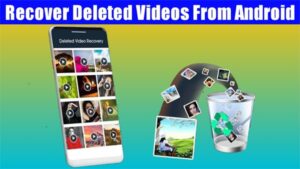 3 Quick Ways to Recover Deleted Videos Android
