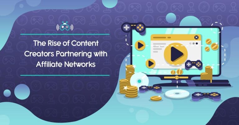 The Rise of Content Creators Partnering with Affiliate Networks