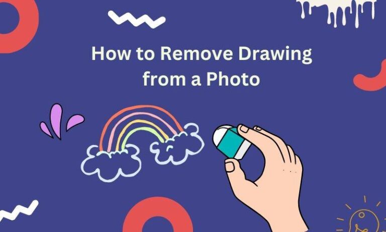 How to Remove Drawing from A Photo Automatically